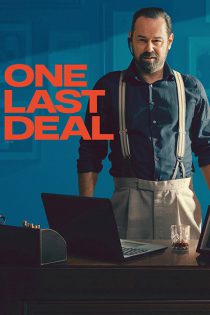 دانلود فیلم معامله آخر One Last Deal 2026