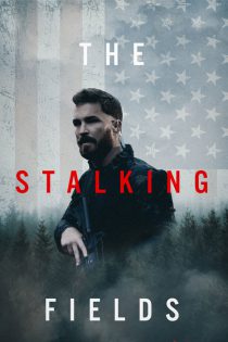 دانلود فیلم میدان‌های تعقیب The Stalking Fields 2022