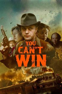 دانلود فیلم تو نمی‌توانی برنده شوی You Can’t Win 2016