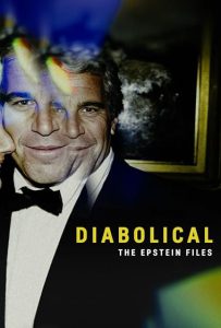 دانلود مستند شیطانی: پرونده های اپستین The Epstein Files 2026