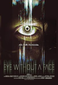 دانلود فیلم چشم بدون صورت Eye Without a Face 2021 دانلود فیلم چشم بدون صورت Eye Without a Face 2021