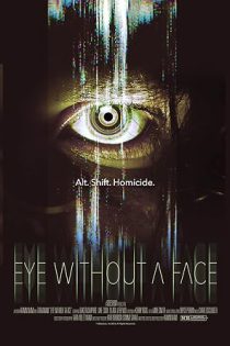 دانلود فیلم چشم بدون صورت Eye Without a Face 2021