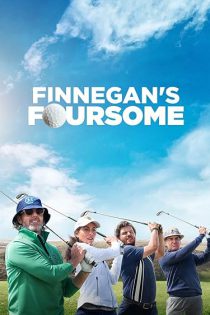 دانلود فیلم گروه چهار نفره فینیگن Finnegan’s Foursome 2026
