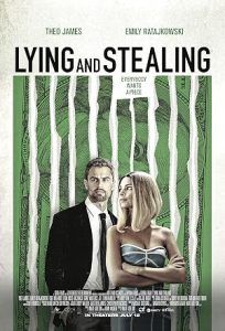 دانلود فیلم  دروغ و سرقت  Lying and Stealing 2019