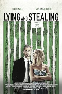 دانلود فیلم  دروغ و سرقت  Lying and Stealing 2019
