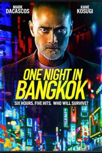 دانلود فیلم یک شب در بانکوک One Night in Bangkok 2020