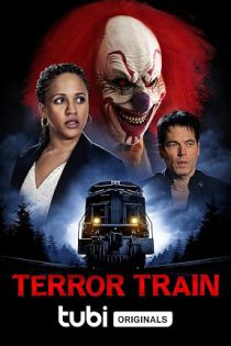 دانلود فیلم  قطار وحشت Terror Train 2022