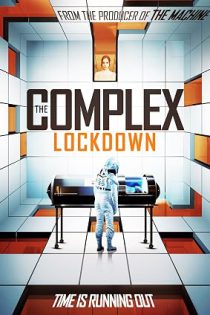 دانلود فیلم مجتمع: قرنطینه The Complex: Lockdown 2020