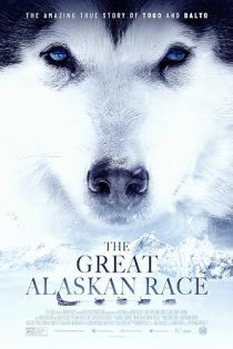دانلود فیلم مسابقه بزرگ آلاسکا The Great Alaskan Race 2019