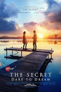 دانلود فیلم راز: جرئت رویاپردازی  The Secret: Dare to Dream 2020