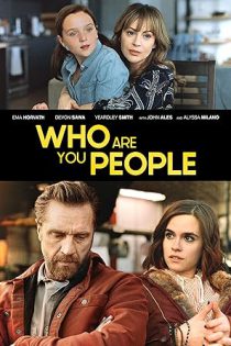 دانلود فیلم شماها کی هستین Who Are You People 2023
