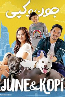 دانلود فیلم جون و کپی June and Kopi 2021