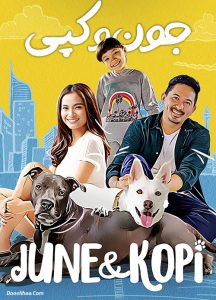 دانلود فیلم جون و کپی June and Kopi 2021 دانلود فیلم جون و کپی June and Kopi 2021
