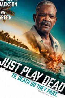 دانلود فیلم فقط نقش مرده را بازی کن Just Play Dead 2026