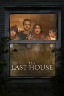 دانلود فیلم آخرین خانه The Last House 2026