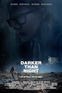 دانلود فیلم تاریک تر از شب Darker Than Night 2018