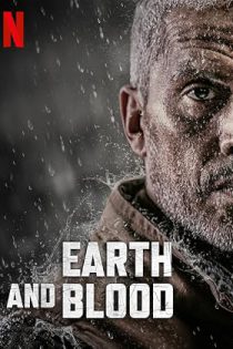 دانلود فیلم زمین و خون  Earth and Blood 2020