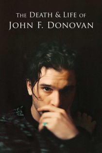 دانلود فیلم مرگ و زندگی جان اف. داناوان The Death & Life of John F. Donovan 2018