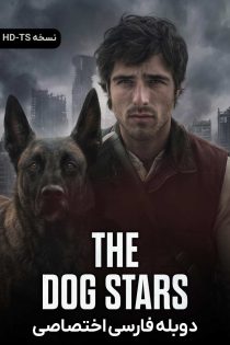 دانلود فیلم ستاره های سگی The Dog Stars 2026