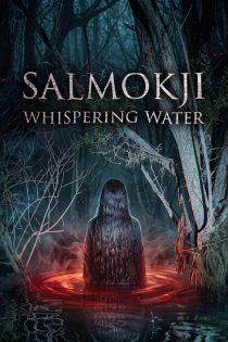 دانلود فیلم سالموکجی: زمزمه آب Salmokji: Whispering Water 2026