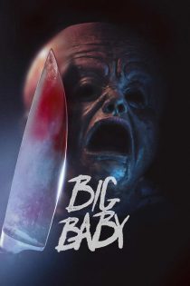 دانلود فیلم بچه غول‌ پیکر Big Baby 2025