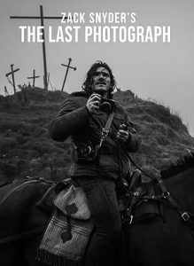 دانلود فیلم آخرین عکس The Last Photograph 2027 دانلود فیلم آخرین عکس The Last Photograph 2027