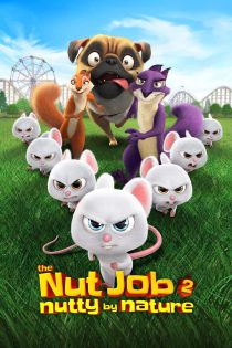 دانلود انیمیشن عملیات آجیلی ۲  The Nut Job 2: Nutty by Nature 2017