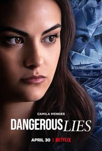 دانلود فیلم دروغ های خطرناک Dangerous Lies 2020 دانلود فیلم دروغ های خطرناک Dangerous Lies 2020