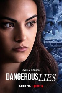 دانلود فیلم دروغ های خطرناک Dangerous Lies 2020