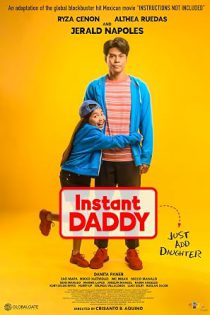 دانلود فیلم پدری ناگهانی Instant Daddy 2023