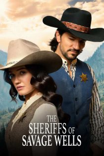 دانلود فیلم کلانترهای ساویج ولز The Sheriffs of Savage Wells 2026