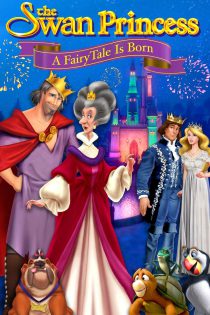 دانلود انیمیشن پرنسس قو: تولد یک افسانه The Swan Princess: A Fairytale Is Born 2023