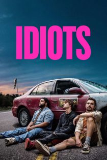 دانلود فیلم احمق ها Idiots 2026