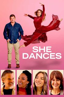 دانلود فیلم او می رقصد  She Dances 2025