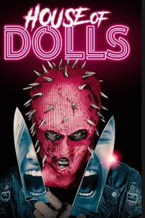 دانلود فیلم خانه عروسک ها House of Dolls 2023